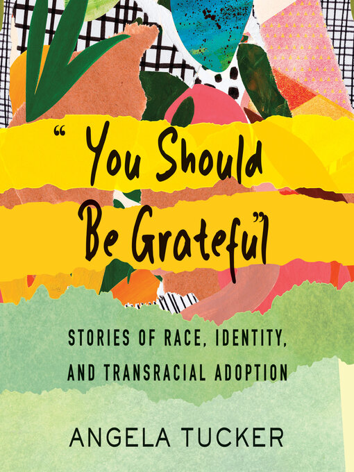 Title details for "You Should Be Grateful" by Angela Tucker - Available